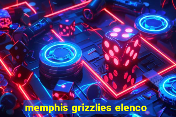 memphis grizzlies elenco